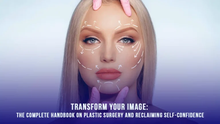 Complete handbook on plastic surgery in Turkey: Detailed guide on procedures, top clinics, costs, recovery, and expert advice for transformative cosmetic enhancements.